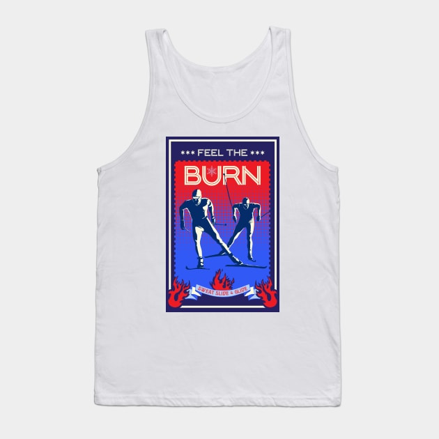 Feel the Burn cross country ski Tank Top by SFDesignstudio